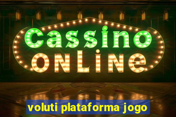 voluti plataforma jogo